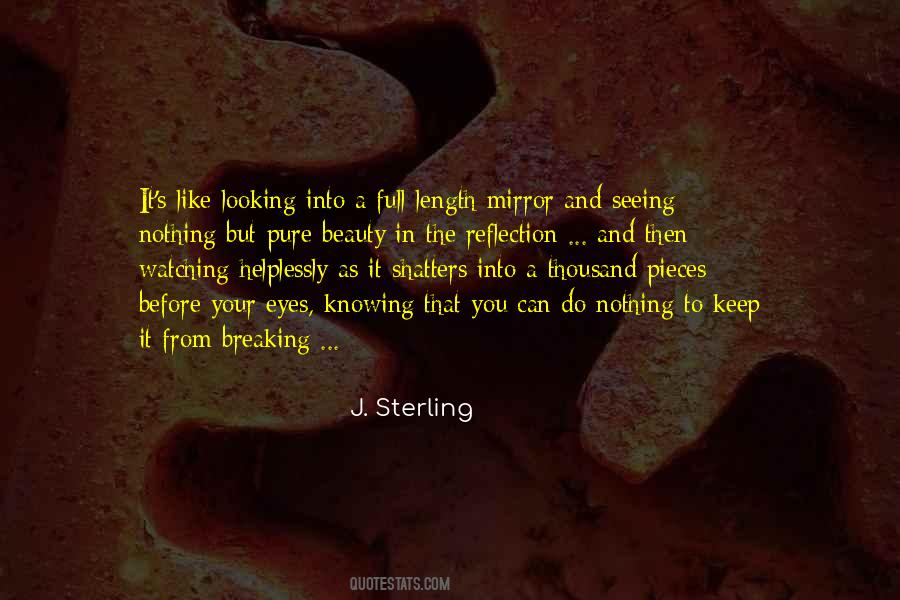 Quotes About Seeing Yourself In The Mirror #1479297