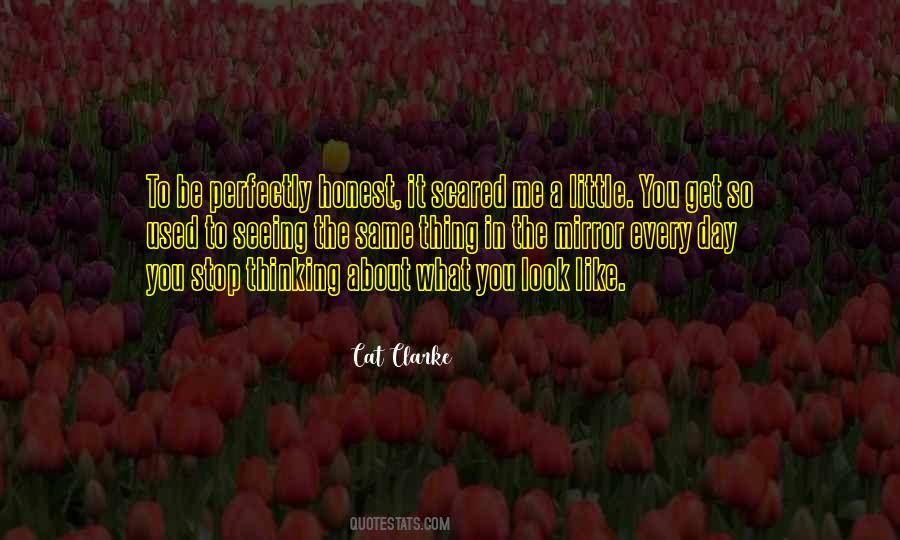 Quotes About Seeing Yourself In The Mirror #536513