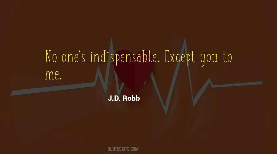 You Are Indispensable Quotes #76250