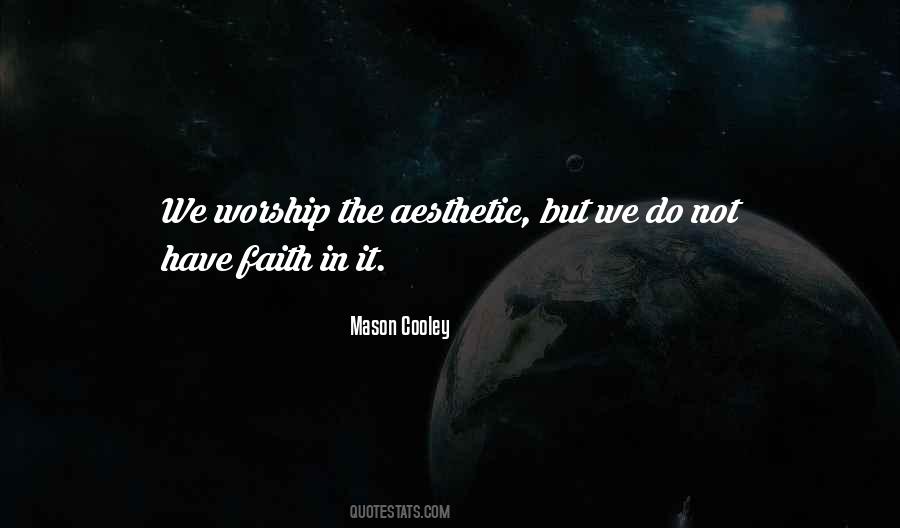 Worship The Quotes #894362