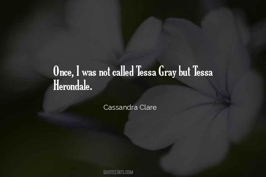 Quotes About Tessa Gray #382752