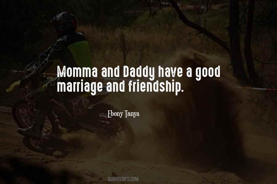 Quotes About Marriage And Friendship #453271