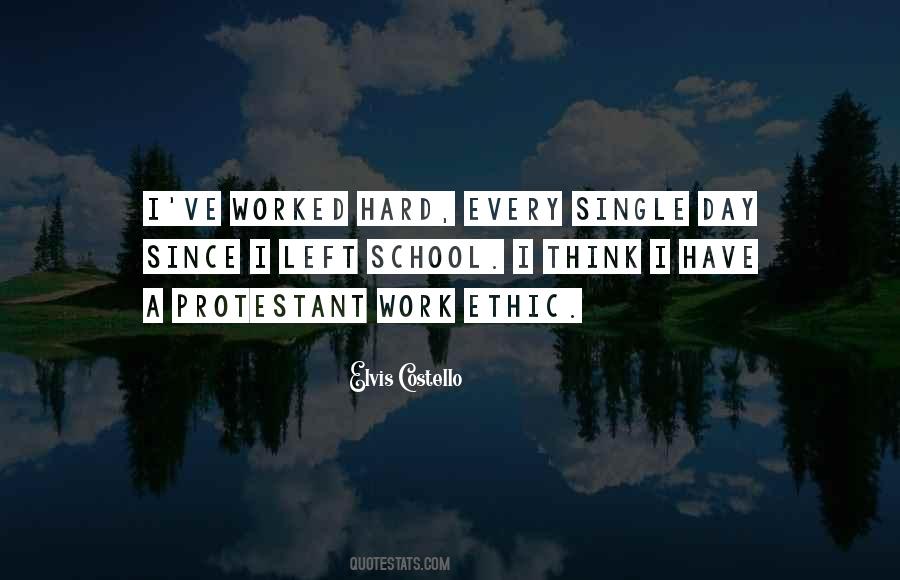 Quotes About Protestant Work Ethic #840459