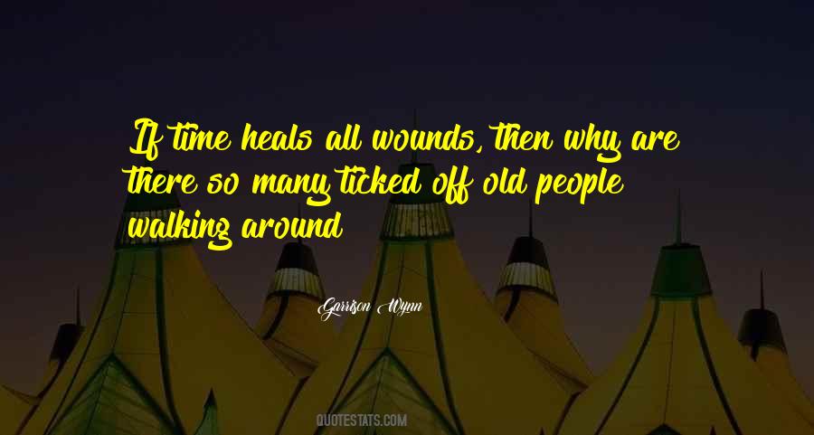 Quotes About Time Heals All #1492926