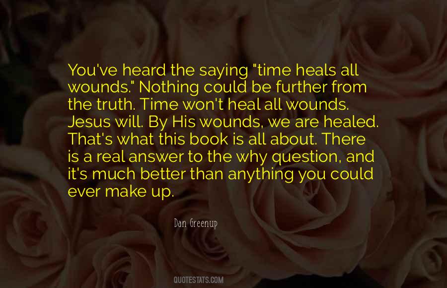 Quotes About Time Heals All #877126