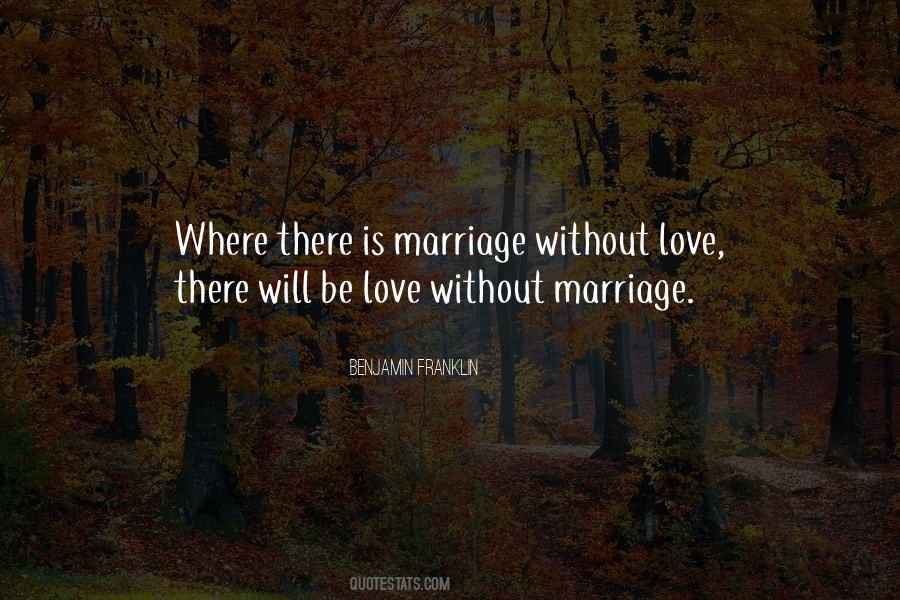 Quotes About Love Without Marriage #1786227