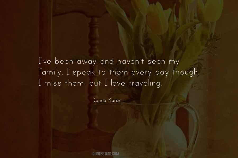 Quotes About Family You Miss #1059424