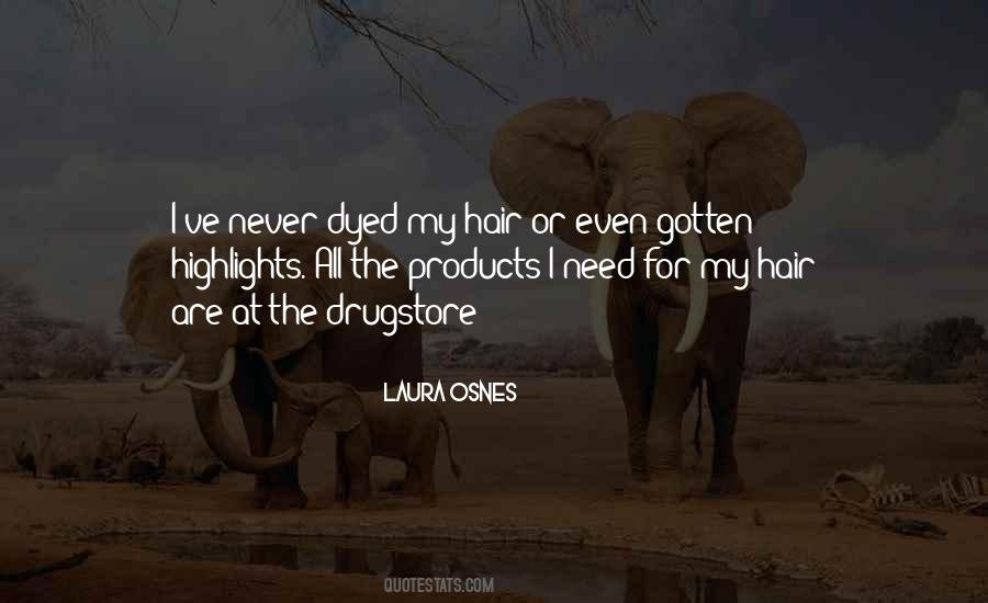 Quotes About Dyed Hair #1006263