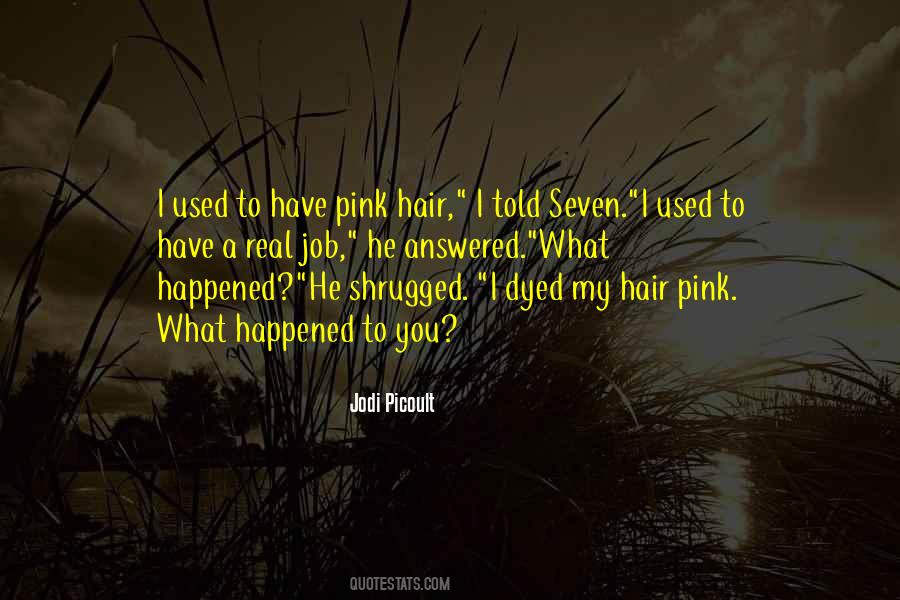 Quotes About Dyed Hair #1341250