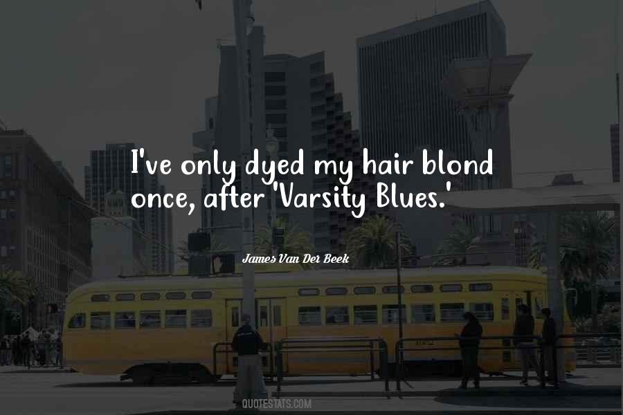 Quotes About Dyed Hair #1464075