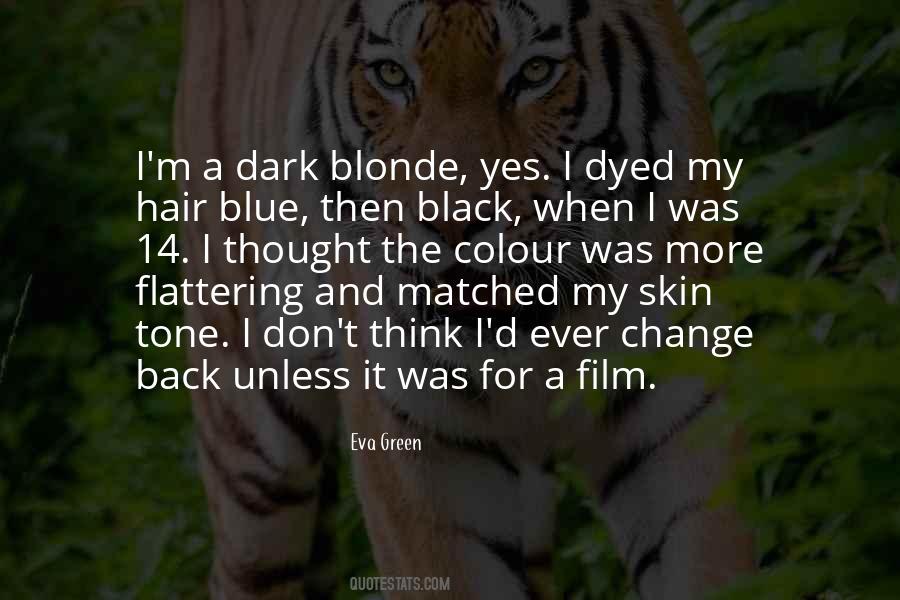 Quotes About Dyed Hair #1482583