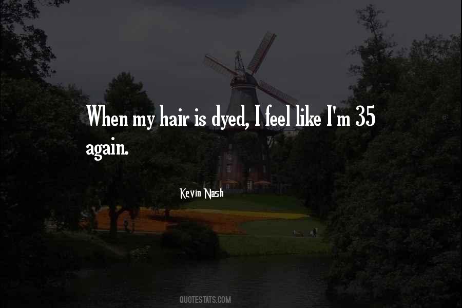 Quotes About Dyed Hair #980317