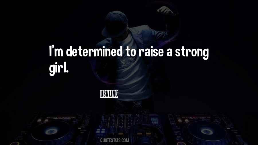 Quotes About A Strong Girl #720848