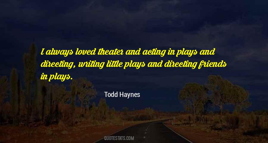 Quotes About Writing Plays #1102169