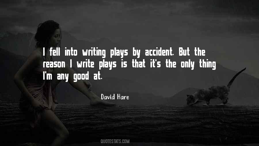 Quotes About Writing Plays #29712