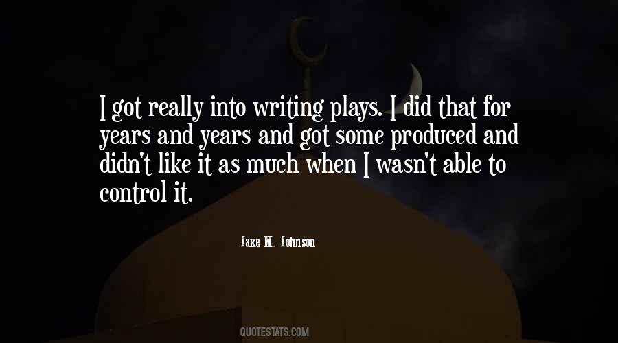 Quotes About Writing Plays #430964