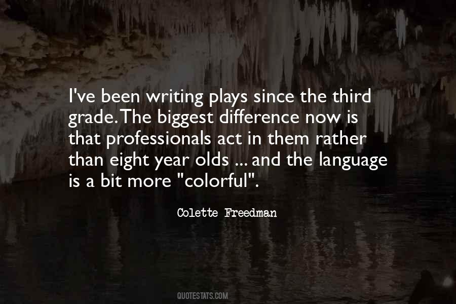 Quotes About Writing Plays #66884