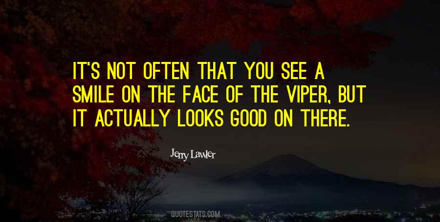 Quotes About Vipers #1832117