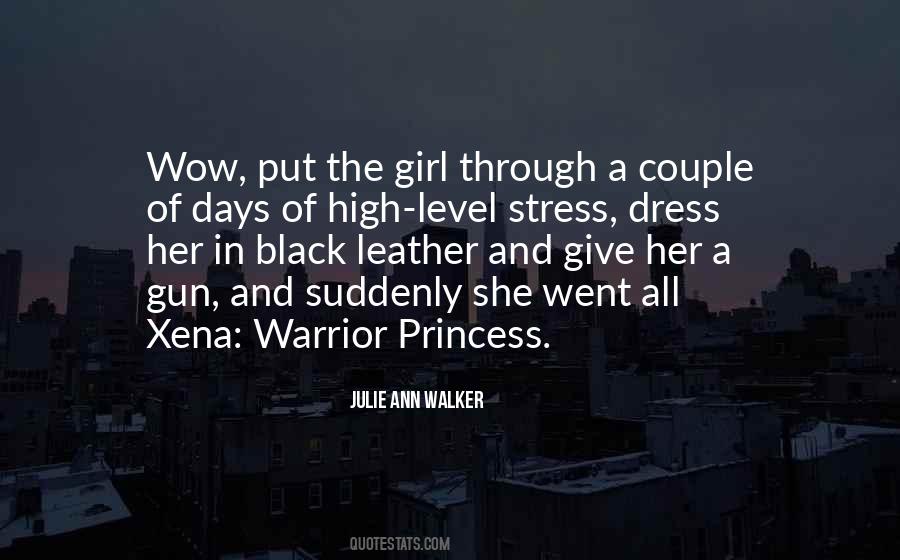 Quotes About Warrior Princess #345781