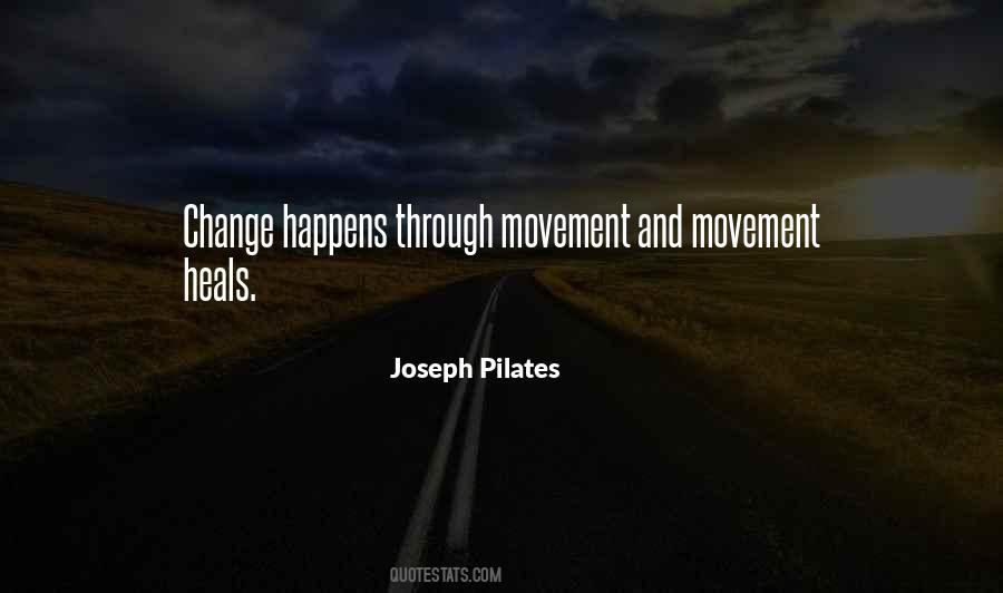 Movement Heals Quotes #1265206