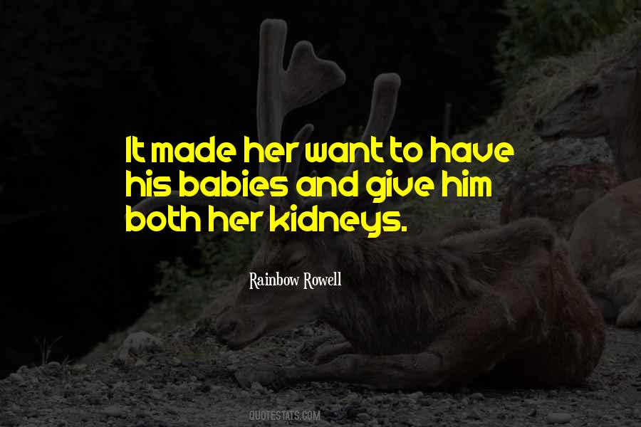 Quotes About Kidneys #907948