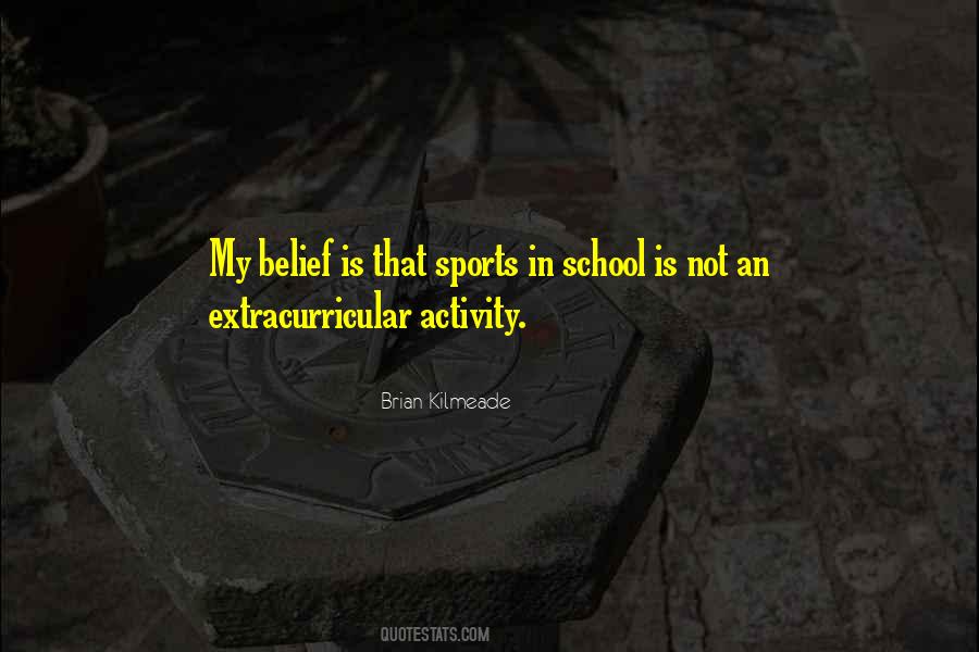 Quotes About School Activity #1087551
