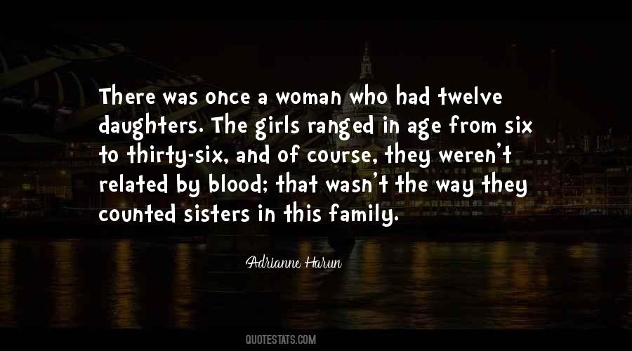 Quotes About Non Blood Related Family #1372102