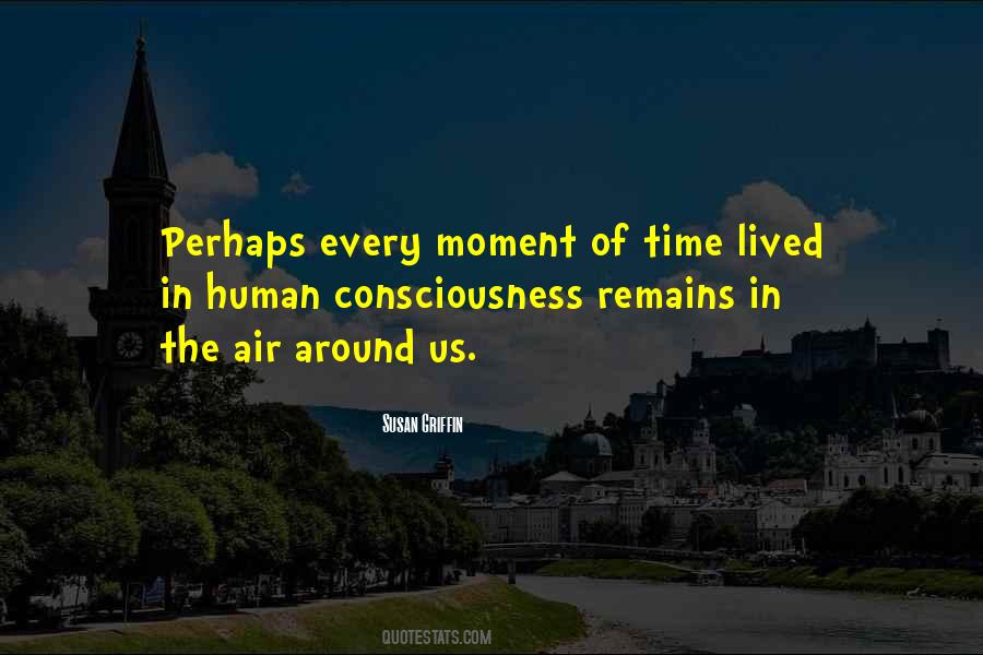 Quotes About Time Consciousness #604550