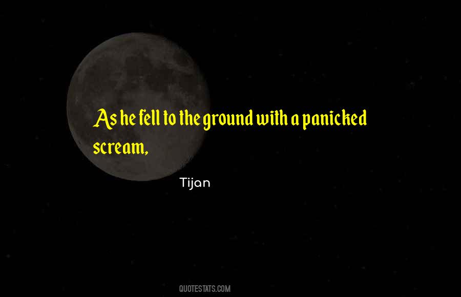 Quotes About Panicked #1772870