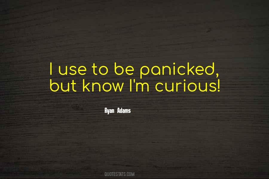 Quotes About Panicked #907246