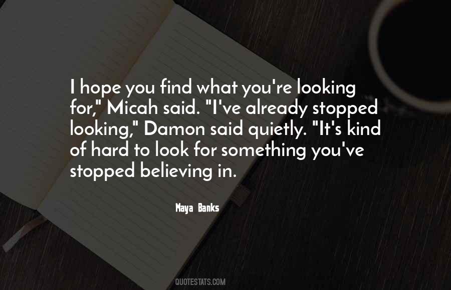 Quotes About Believing In Something #1334450