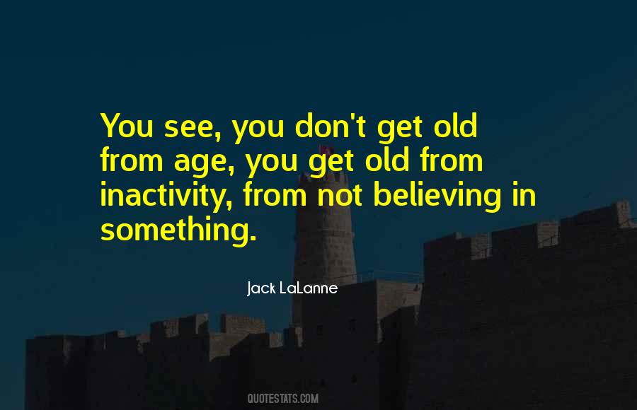 Quotes About Believing In Something #410019