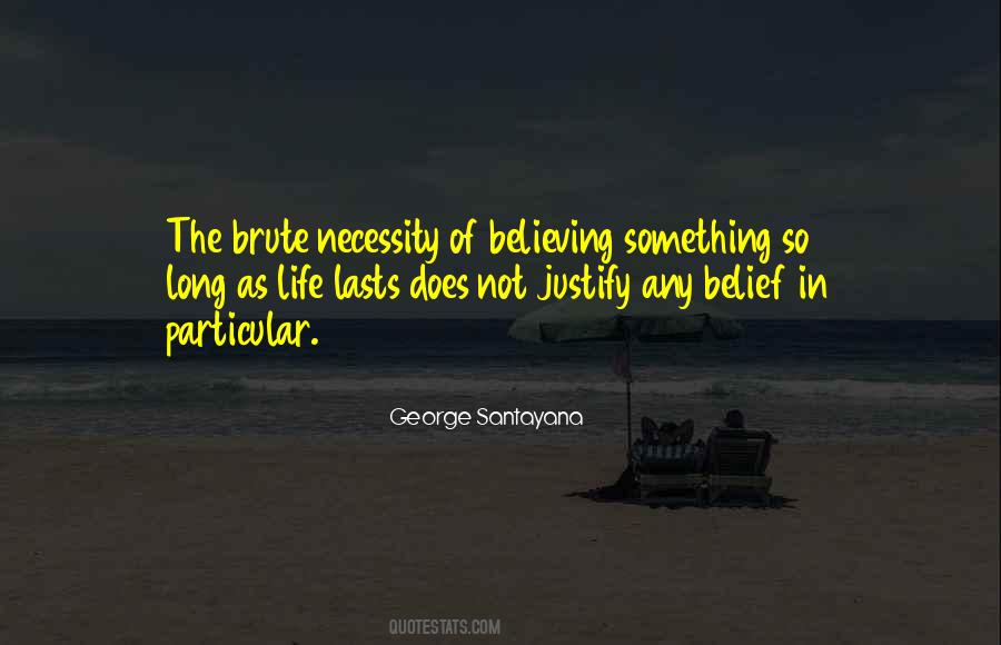 Quotes About Believing In Something #468277