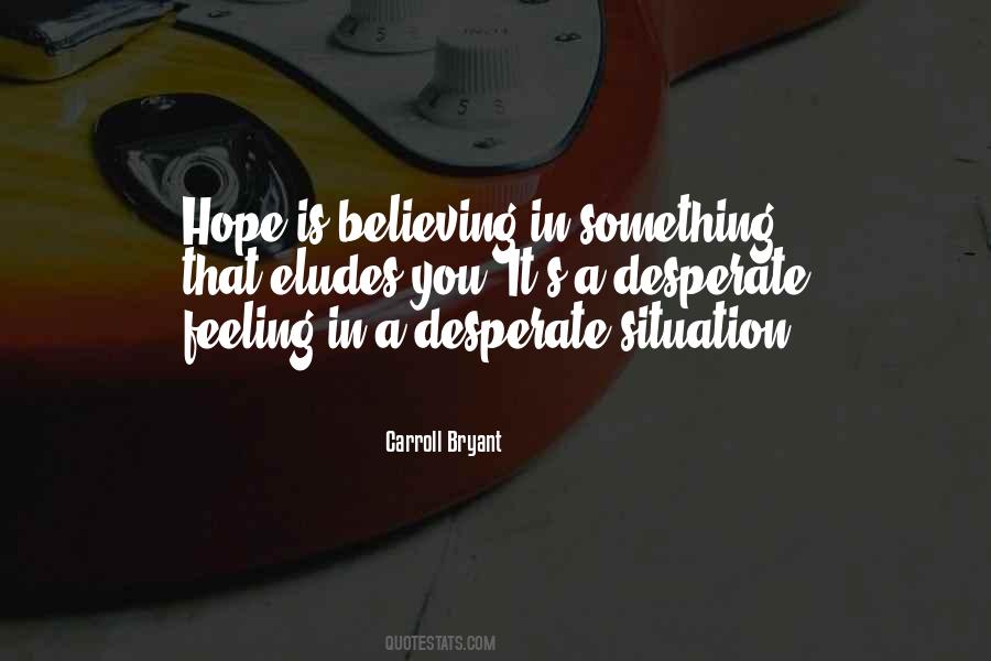 Quotes About Believing In Something #746064