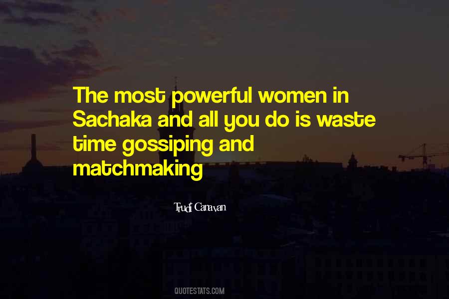 Quotes About Powerful Women #1267802