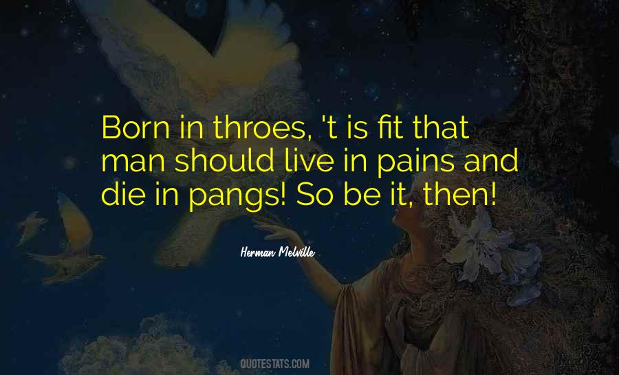 Quotes About Pangs #761378