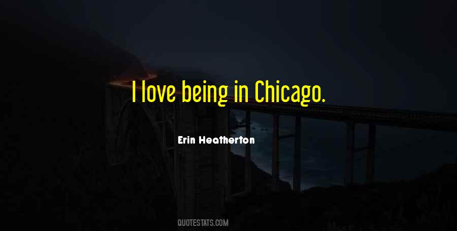 I Love Chicago Quotes #705465