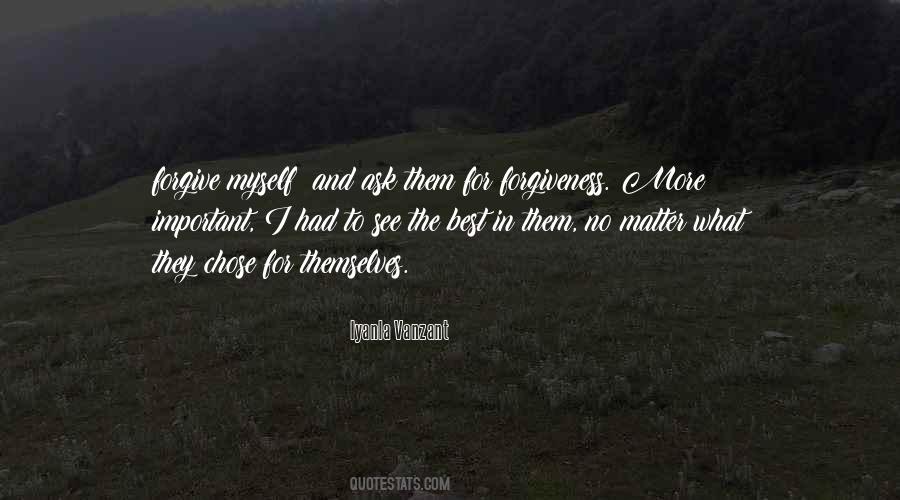 For Forgiveness Quotes #1257237