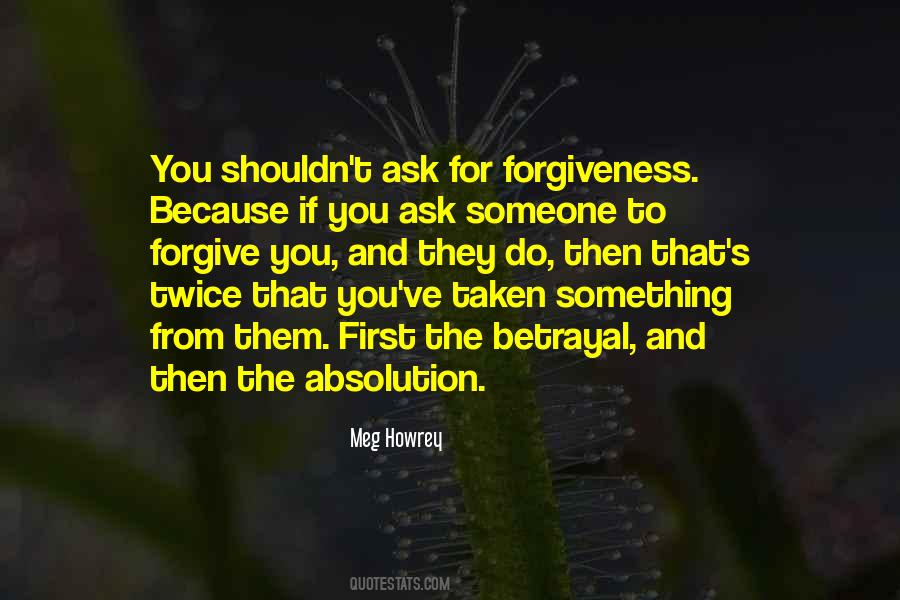 For Forgiveness Quotes #1557226