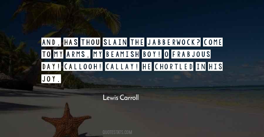 Callooh Callay Quotes #1522189