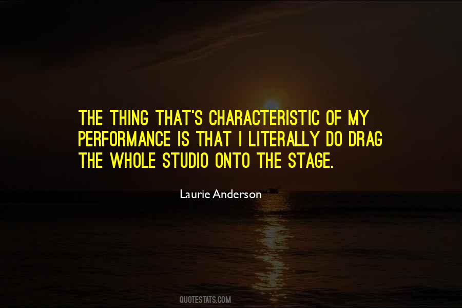 Quotes About Stage Performance #1364154