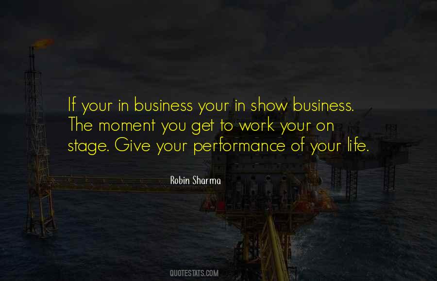 Quotes About Stage Performance #1475258