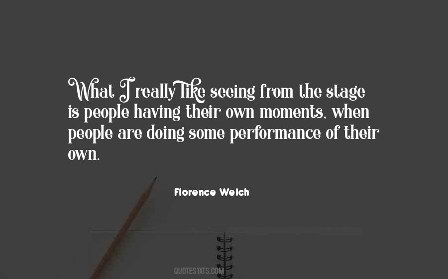 Quotes About Stage Performance #411335