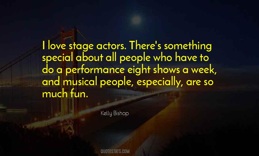 Quotes About Stage Performance #533554