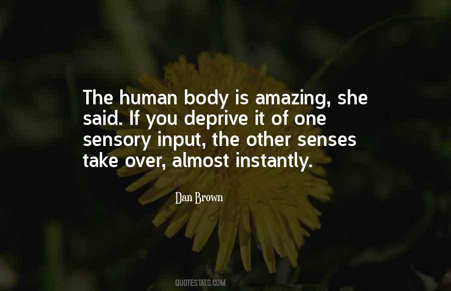 Senses Of The Body Quotes #1093777