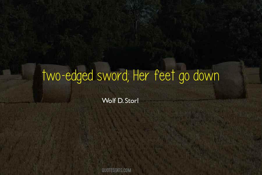 Two Edged Sword Quotes #713222