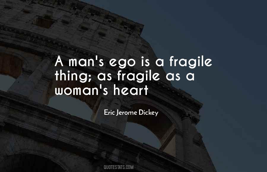 Quotes About A Fragile Heart #1065998