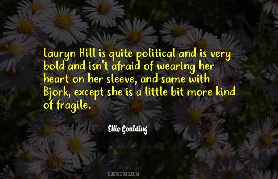 Quotes About A Fragile Heart #1122595