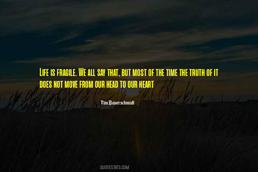 Quotes About A Fragile Heart #1359185