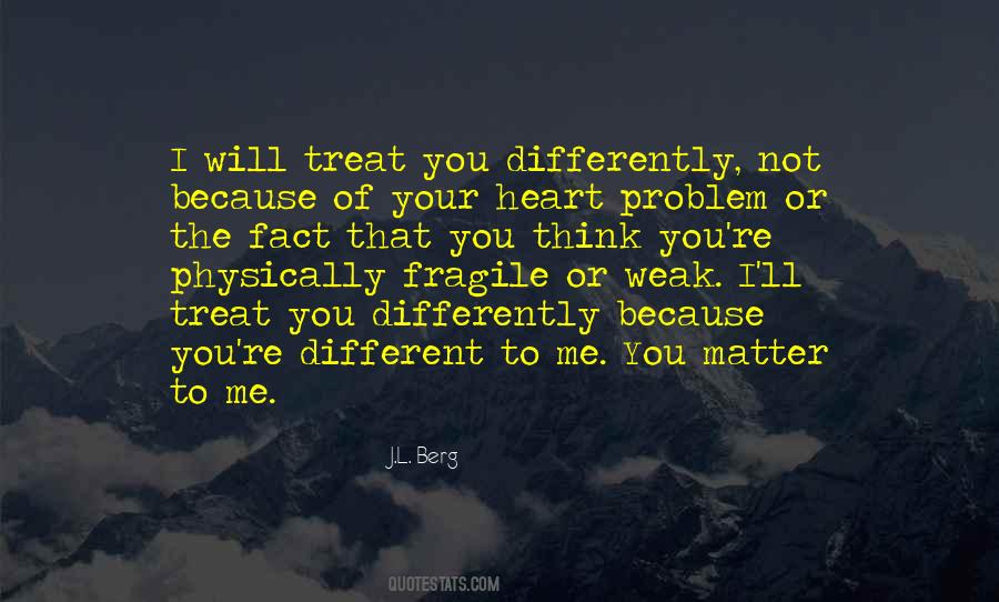 Quotes About A Fragile Heart #1718539